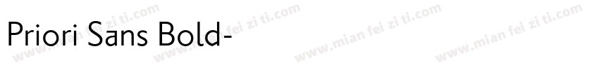Priori Sans Bold字体转换